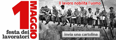 1 Maggio Festa dei lavoratori - Il lavoro nobilita l'uomo - invia una cartolina