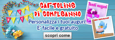 Cartoline di compleanno. Personalizza i tuoi auguri! E' facile e GRATUITO - scopri come