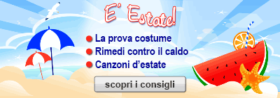 E' Estate! La prova costume - Rimedi contro il caldo - Canzoni d'estate - scopri i consigli