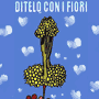 8 marzo, ditelo coi fiori