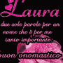 Frase di onomastico per Laura