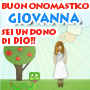 Buon Onomastico Giovanna