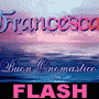Onomastico affettuoso per Francesca