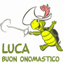 Divertente onomastico con Luca Tortuga