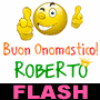 Simpatici auguri di onomastico per Roberto