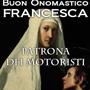 Onomastico a Francesca con la Santa patrona