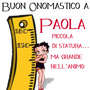 Buon Onomastico a Paola