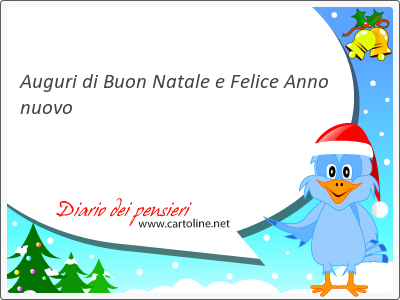 Auguri di Buon Natale e Felice <strong>Anno</strong> nuovo