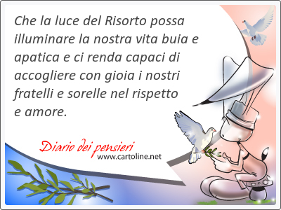 Che la luce del Risorto possa illuminare la nostra vita buia e apatica e ci renda <strong>capaci</strong> di accogliere con gioia i nostri fratelli e sorelle nel rispetto e amore.