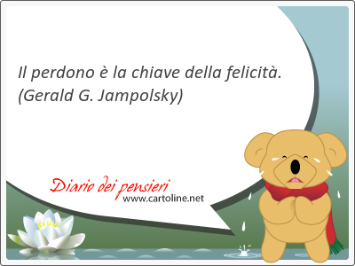 Il perdono  la <strong>chiave</strong> della felicit.