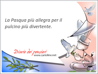 La Pasqua più <strong>allegra</strong> per il pulcino più divertente.