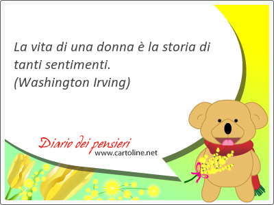 La <strong>vita</strong> di una donna  la storia di tanti sentimenti.