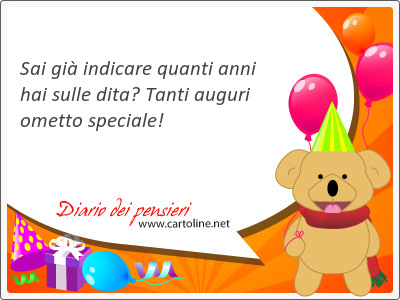 Sai gi indicare quanti anni hai sulle dita? Tanti auguri ometto speciale!