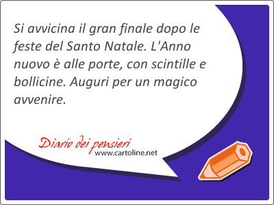 Vedo l fuori schizzi di rose verdi e blu, tempeste di fuochi lass. Sento petardi scoppiare e la mezzanotte arrivare. Si avvicina il gran finale dopo le feste di Natale. L'Anno nuovo  alle porte, con scintille e bollicine. Auguri per un magico avvenire.